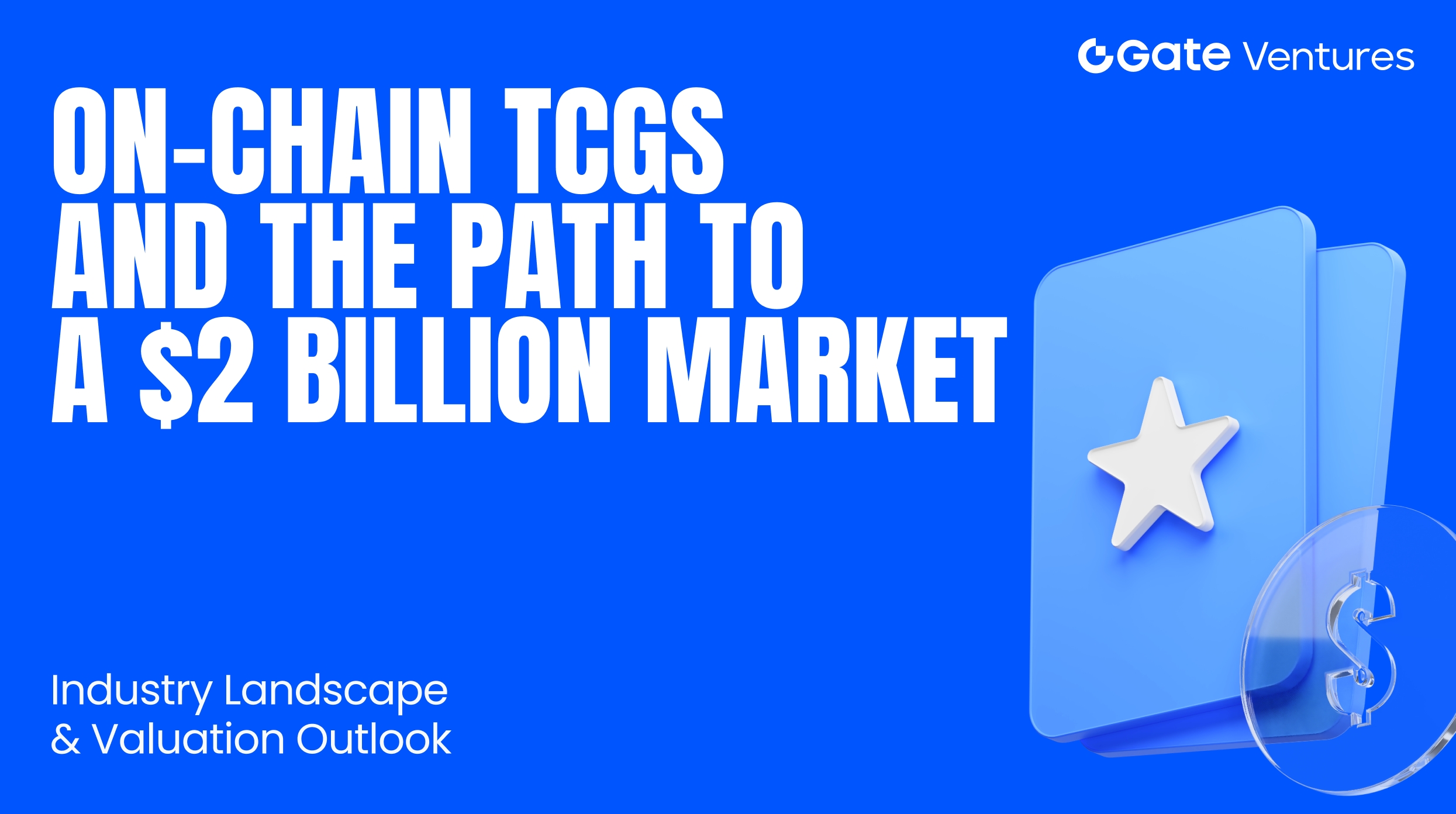 Bagaimana On-Chain TCG Dapat Membuka Potensi Pasar $2 Miliar Selanjutnya: Gambaran Lanskap dan Proyeksi Valuasi