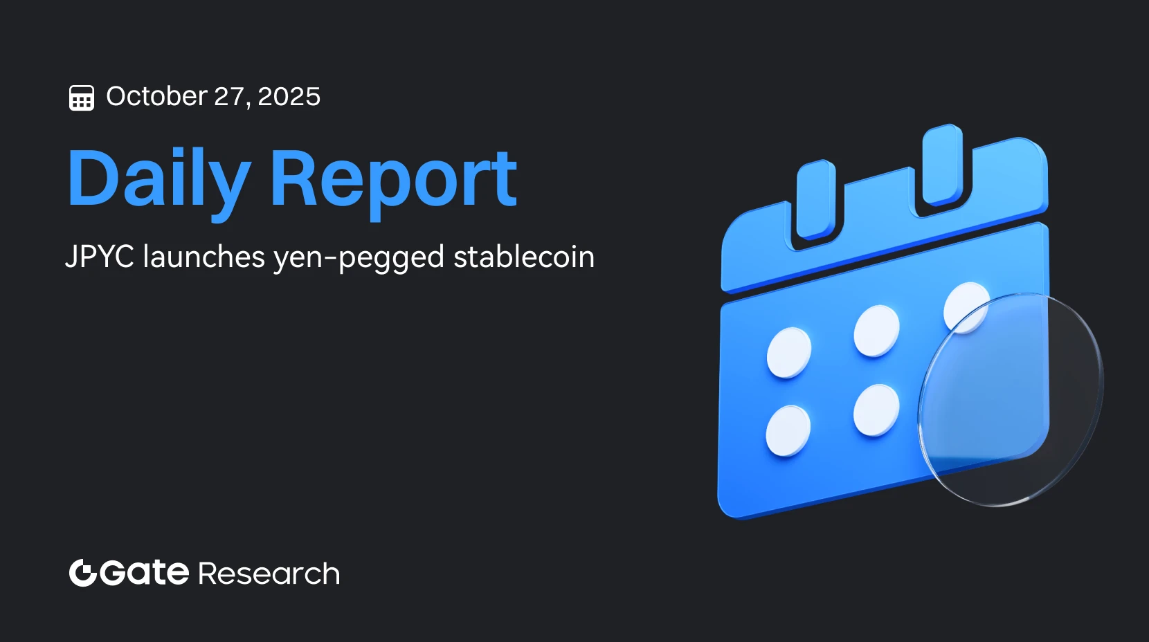Gate 研究院：JPYC 推出日圓穩定幣｜Kalshi 30 日交易量突破 40 億美元