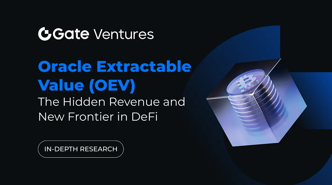 Valor Extraível de Oracle (OEV): Receita Oculta e Nova Fronteira em DeFi, Pesquisa Detalhada