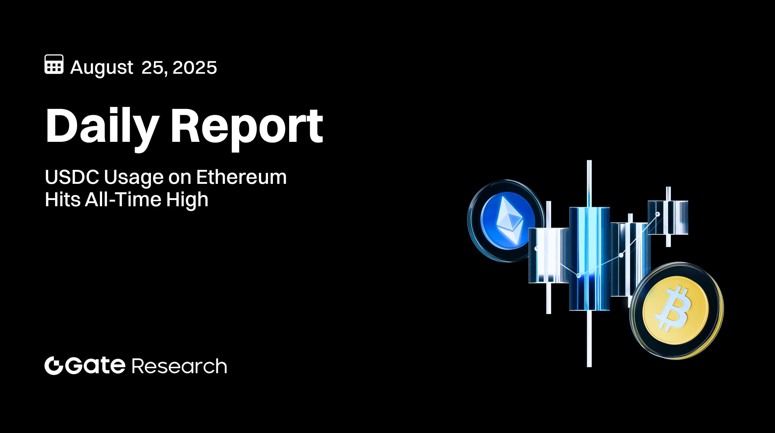 Gate Research: El uso de USDC en Ethereum marca un récord histórico｜La Autoridad Monetaria de Hong Kong progresa en la implementación de las reglas de capital de Basilea para los criptoactivos