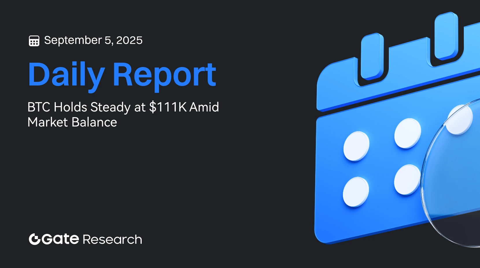 Gate Research: استقرت عملة BTC عند مستوى 111,000 دولار وسط توازن في السوق، بينما تصدرت IXORA بمعدل ارتفاع يومي بلغ 93.24%