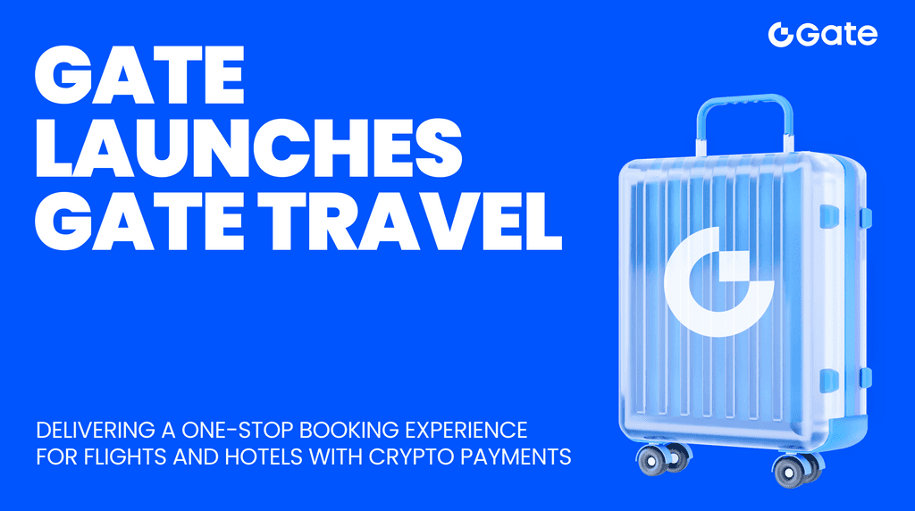 Gate представил платформу Gate Travel, которая обеспечивает удобную и интегрированную систему бронирования авиабилетов и гостиниц с возможностью оплаты с использованием криптовалют.