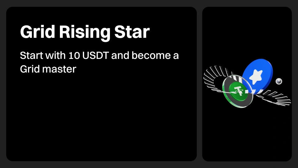 Grid Rising Star ｜From 10 USDT to Trading Pro